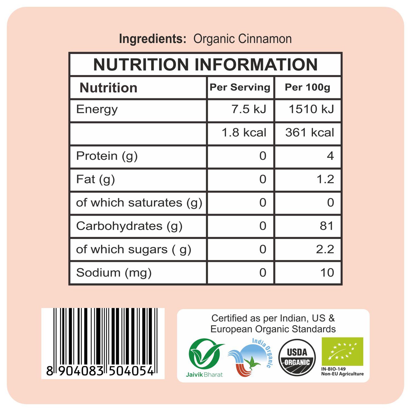 nutrition details - Organic Cinnamon Powder 100 Gm